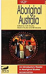 Aboriginal Australia: An Introductory Reader in Australia Studies
